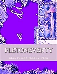 Pletoneventy: Pletonty (Paperback)