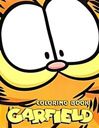 Garfield Coloring Book: Coloring Book for Kids and Adults - 25+ Illustrations (Paperback)