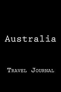 Australia: Travel Journal (Paperback)
