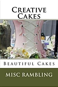 Creative Cakes: Beautiful Cakes (Paperback)