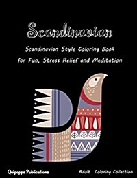 Scandinavian: Scandinavian Style Coloring Book for Fun, Stress Relief and Meditation (Paperback)