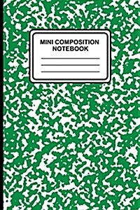 Mini Composition Notebook: 6 x 9, 100 pages, Lined Ruled Notebook, (Marble (Green)-[Professional Binding] (Paperback)