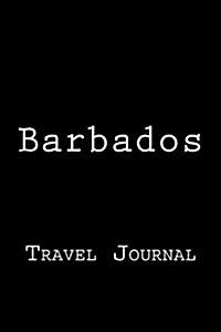 Barbados: Travel Journal (Paperback)