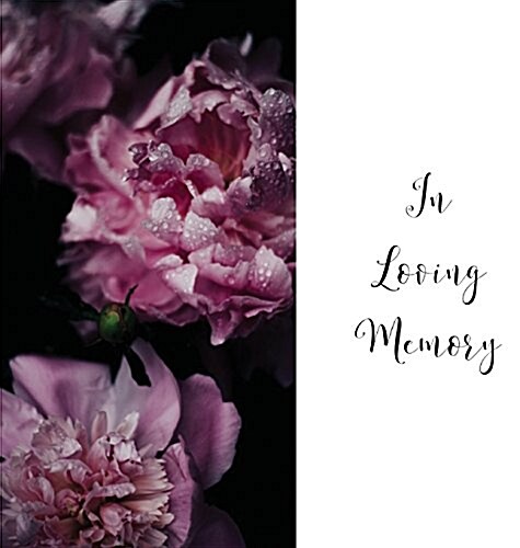 In Loving Memory Funeral Guest Book, Celebration of Life, Wake, Loss, Memorial Service, Condolence Book, Church, Funeral Home, Thoughts and in Memory (Hardcover)