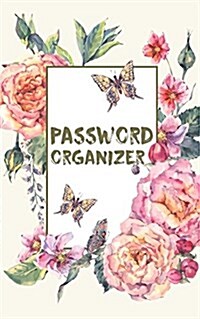 Password Organizer: Discreet for Usernames/Password - An Alphabetical Internet Password Book with Tabs (5x8) 108 Pages: Password Organiz (Paperback)