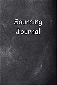 Sourcing Journal Chalkboard Design: (Notebook, Diary, Blank Book) (Paperback)