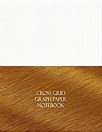 Cross Grid Graph Paper Notebook: 1/6 Cross Grid Rule, 144 Pages (Paperback)