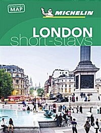 Michelin Green Guide Short Stays London (Paperback)