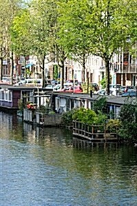 Canal View in Amsterdam Holland Journal: 150 Page Lined Notebook/Diary (Paperback)