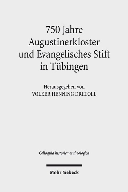 750 Jahre Augustinerkloster Und Evangelisches Stift in Tubingen (Hardcover)