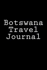 Botswana Travel Journal (Paperback)