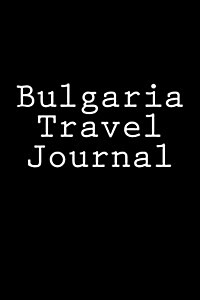 Bulgaria Travel Journal (Paperback)