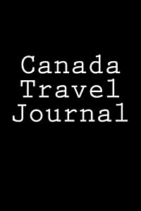 Canada Travel Journal (Paperback)