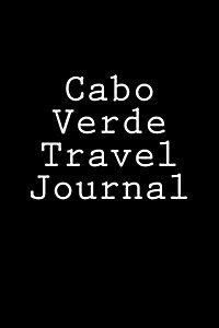 Cabo Verde Travel Journal (Paperback)