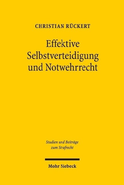 Effektive Selbstverteidigung Und Notwehrrecht (Hardcover)