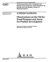 United Nations: Observations on the Oil for Food Program and Areas for Further Investigation (Paperback)