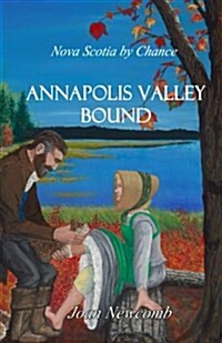 Annapolis Valley Bound (Paperback)