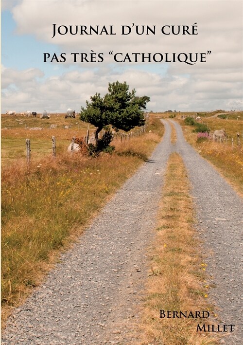 Journal dun cur?pas tr? catholique (Paperback)