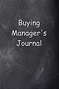 Buying Managers Journal Chalkboard Design: (Notebook, Diary, Blank Book) (Paperback)