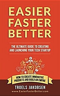 Easier Faster Better: Building a Lean Agile Startup (Paperback, 2)