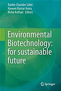Environmental Biotechnology: For Sustainable Future (Hardcover, 2019)