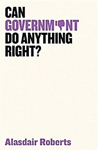 Can Government Do Anything Right? (Paperback)