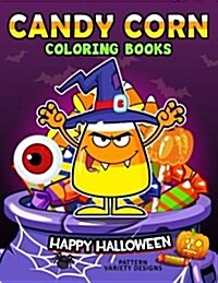 Candy Corn Coloring Book: Happy Halloween Coloring Pages (Paperback)