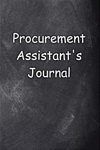 Procurement Assistants Journal Chalkboard Design: (Notebook, Diary, Blank Book) (Paperback)