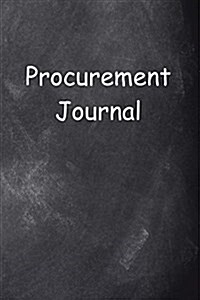 Procurement Journal Chalkboard Design: (Notebook, Diary, Blank Book) (Paperback)