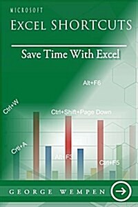 Microsoft Excel Shortcuts: Master Excel Shortcuts in 30 Days (Paperback)