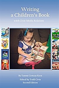 Writing a Childrens Book with Civin Media Relations (Paperback)