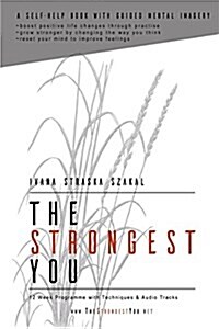 The Strongest You : 12 Week Programme with Techniques and Audio Tracks (Paperback)