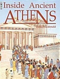 Inside Ancient Athens (Hardcover)