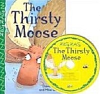 Zigzag #6 : The Thirsty Moose (Book + CD)