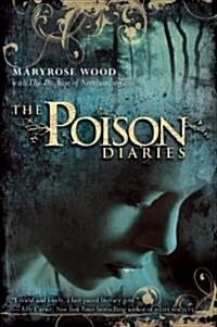 The Poison Diaries (Paperback, Reprint)