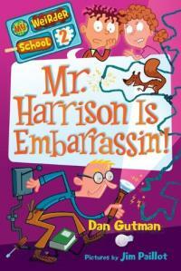 Mr. Harrison Is Embarrassin'! (Paperback)