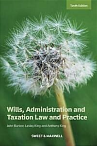 Wills, Administration and Taxation Law and Practice (Paperback)