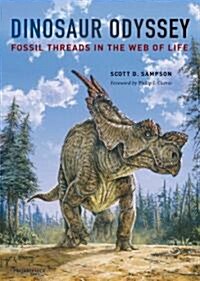 Dinosaur Odyssey: Fossil Threads in the Web of Life (Paperback)
