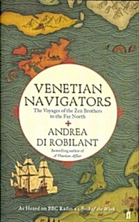 Venetian Navigators : The Voyages of the Zen Brothers to the Far North (Hardcover)