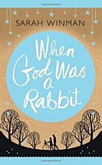 When God Was a Rabbit (Hardcover)