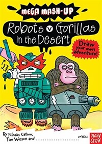 Mega Mash-Up: Robots v Gorillas in the Desert (Paperback)