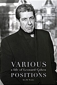 Leonard Cohen: Various Positions : A Life of Leonard Cohen (Paperback)