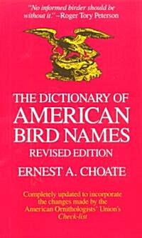 The Dictionary of American Bird Names (Paperback, Revised)