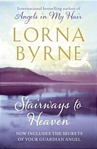 Stairways to Heaven : By the bestselling author of A Message of Hope from the Angels (Paperback)