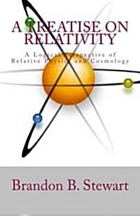 A Treatise on Relativity (Paperback)