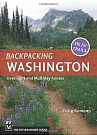 Backpacking Washington: Overnight and Multiday Routes (Paperback)