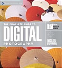 The Complete Guide to Digital Photography (Paperback, 5th)