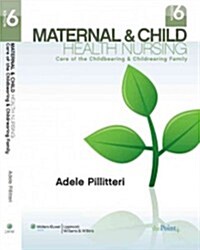 Maternal & Child Health Nursing (Paperback, 6th, PCK)