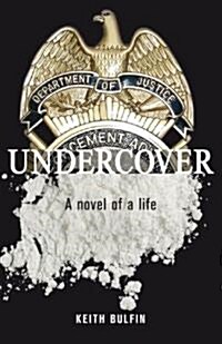 Undercover: A Novel of a Life (Paperback)