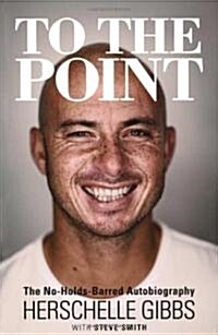 To the Point: The No-Holds-Barred Autobiography (Paperback)